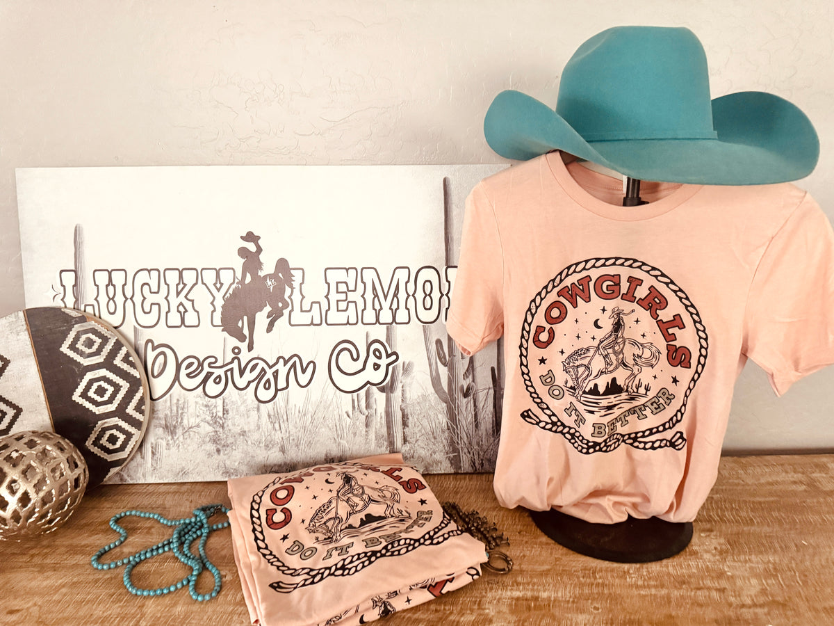 Cowgirls do it better tshirt