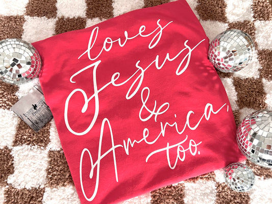 Loves Jesus & America too Tshirt