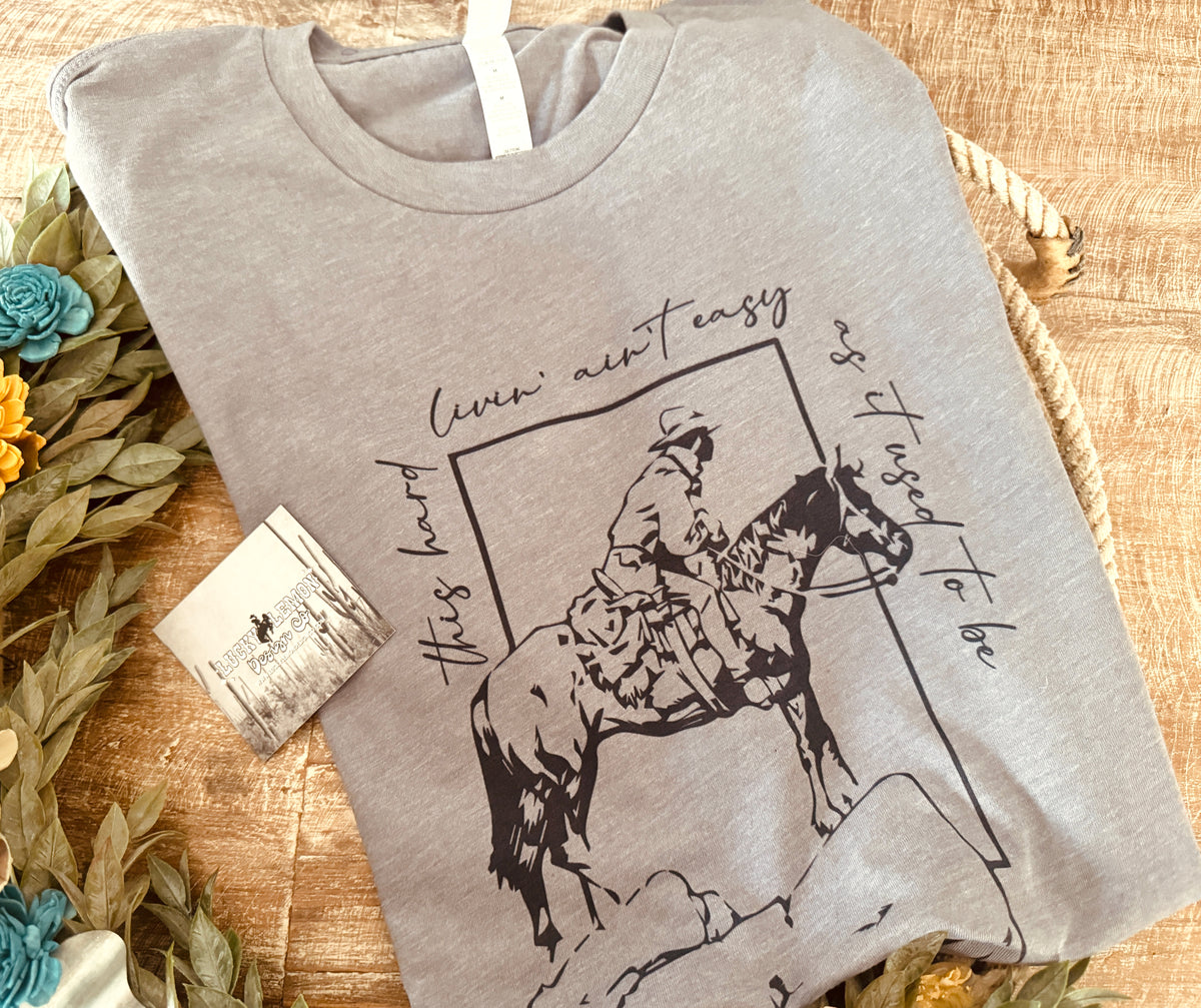 Hard livin Tshirt